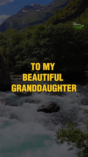 1.4M views · 23K reactions | To My Granddaughter My Greatest Joy  | The meaning of life | Facebook