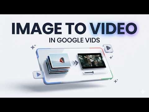 How to Generate Image to Video in Google Vids (AI Tutorial)