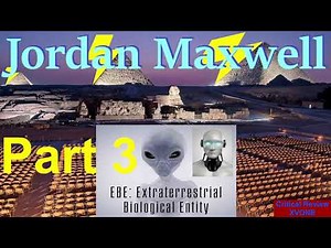Jordan Maxwell - EBE: Extraterrestrial Biological Entity (Part 3)