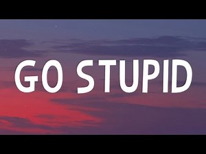 Polo G - Go Stupid (Lyrics) Ft. Stunna 4 Vegas & NLE Choppa | "Hit the strip after school"