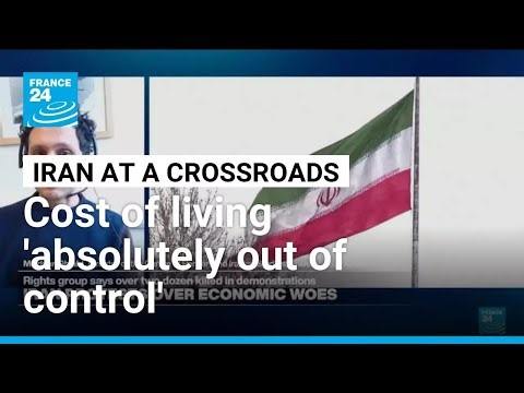 'Breaking point'? Iranian protests reflect 'a multi-layered convergence of dissatisfaction'