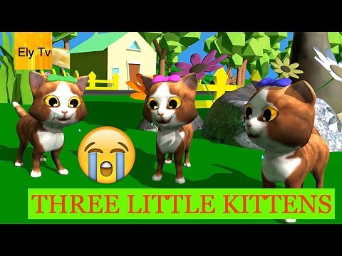 Three little kittens nursery rhyme - three little kittens they lost their mittens