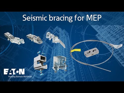 Seismic bracing for mechanical, electrical, and plumbing (MEP) | Eaton PSEC
