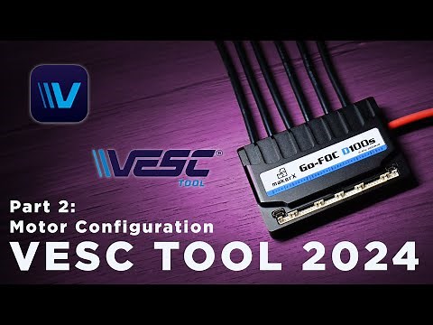 VESC TOOL 2024: Motor Configuration & Battery Settings