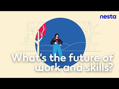 What's the future of work and skills? | Nesta