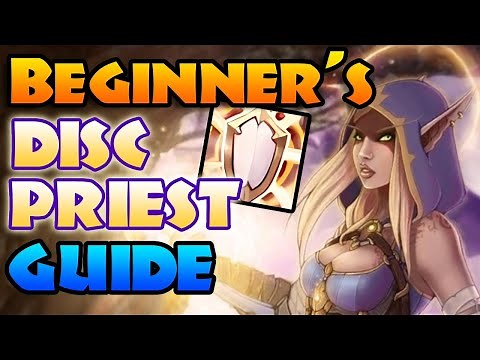 Disc Priest Guide for Beginners - Discipline 10.1.7 WOW Dragonflight