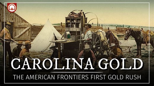 How Carolina Gold Sparked America’s Earliest Gold Rush