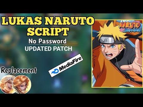 Update! Script Skin Lukas Naruto Uzumaki No Password Replace All • Full Effect Voice • Patch Terbaru
