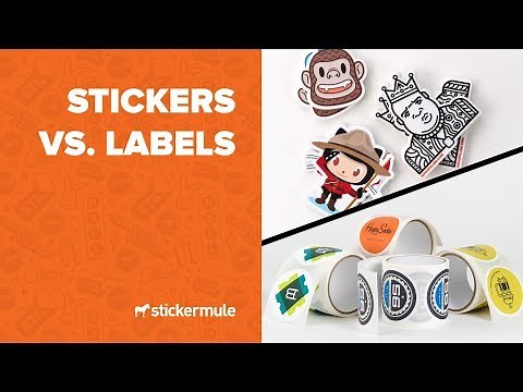 Stickers vs. Labels - What's the difference?