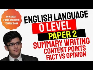 Summary Writing, Content Points, Facts and Opinion | O Level English Language (1123) | Hunain Zia