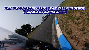 9.3K views · 341 reactions | 2023 : Un tour du circuit Carole avec Valentin Debise (YAMAHA R6 GMT94 WSSP) Valentin Debise (Yamaha R6) et l’équipe GMT94 se sont rendus au Circuit Carole lundi 10 juillet pour s’entraîner avant la prochaine course qui se déroulera sur le circuit d’Imola (Italie) les 15/16 juillet. Merci à Laury Fremy(RIDING SENSATION) pour avoir permis ce roulage. #WorldSSP #OnBoard #CircuitCarole | GMT94 Yamaha | Facebook