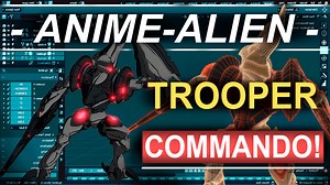 Anime Style: Alien TROOPER-COMMANDO