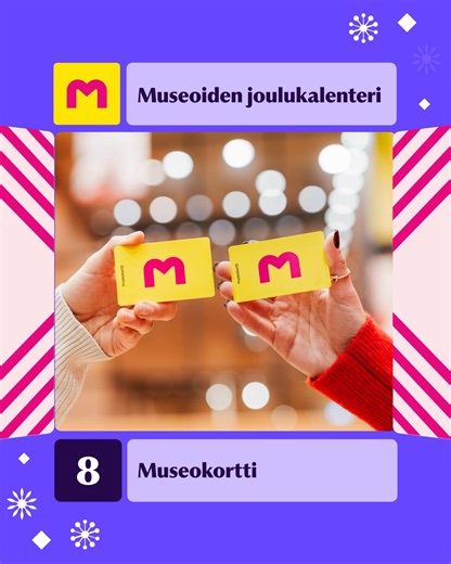 🎄 Museoiden joulukalenteri: osallistu arvontaan ja voita kaksi Museokorttia! 🎁 Joulukalenterin 8. luukun lahjapaketista löytyy Museokortti itselle ja ystävälle (arvo 172 €). Museokortilla ovet avautuvat yli 360 museoon ympäri Suomen vuoden ajaksi. Täytä arkesi elämyksillä kulttuurin, historian, tieteen ja taiteen parissa. Museokortilla saat myös erilaisia etuja, kuten alennuksia museokaupoista, hotelleista ja ravintoloista. 🌟 Joulutarjous: Anna lahja, josta on iloa! Kaikki Museokortit nyt ale