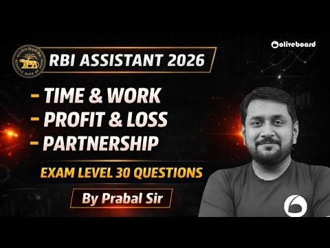 RBI Assistant Quant Most Important Questions 2026 | Time & Work, Profit & Loss, Partnership