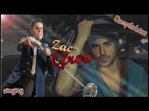 Compilation of Zac Efron singing ! ♥