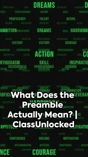 Episode 01: What Does the Preamble Actually Mean? | ClassUnlocked!