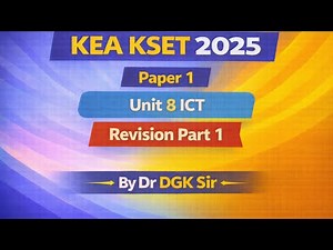 KSET 2025: P1 Unit 8 ICT : Revision Part 1 by Dr DGK Sir