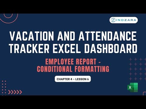 Vacation & Attendance Tracker Dashboard - Ch 4 Lesson 6 - Employee Report - Conditional Formatting