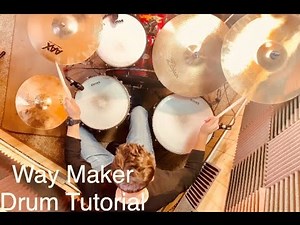 Way Maker- Leeland HD Drum Tutorial (Play-through)