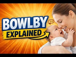 Bowlby’s Monotropic Theory of Attachment — Explained for AQA A-Level Psychology