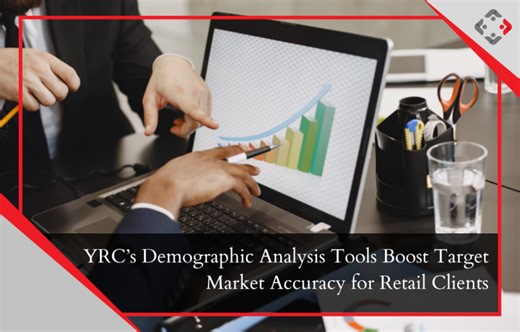 YRC’s Demographic Analysis Tools Boost Target Market Accuracy for Retail Clients