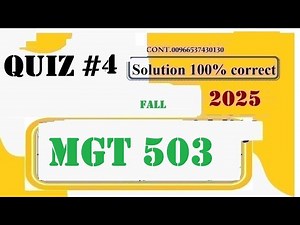 mgt 503 quiz 4 solution 2025