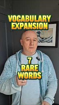 7 Rare Words to Expand Your Vocabulary 💫