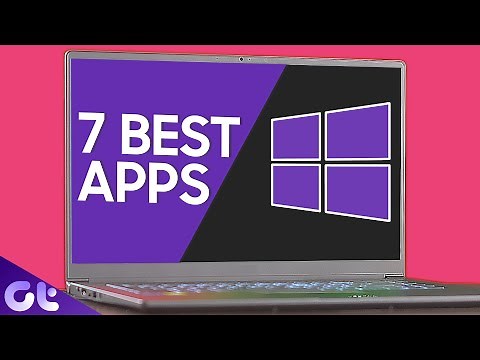 Top 7 Best Windows Apps for 2021 | Best Windows Software | Guiding Tech