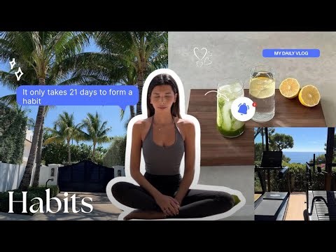 How to Build Habits That Actually Stick (My 21 Day Routine)