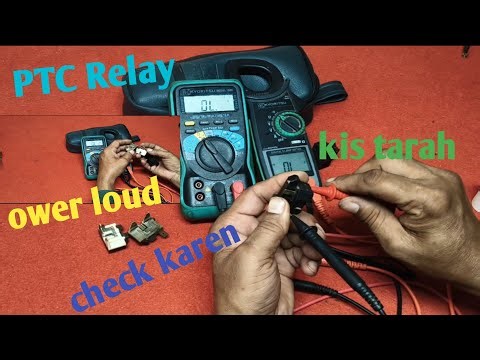 Ptc relay kis tarah se check kare|how to check ptc relay
