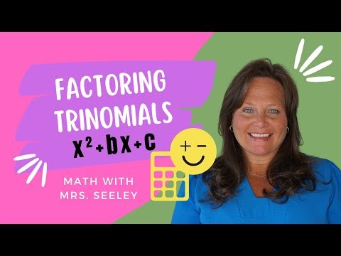 Factoring Trinomials x^2+bx+c