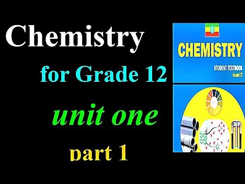 Grade 12 chemistry unit one [ solutions ] and exercise [1.1-1.4]