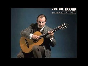 Julian Bream play BWV 998 - Prelude - Fuga - Allegro - Johan S. Bach