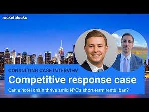Competitive response consulting case interview: short term rental ban (w/ EY and BCG consultants)