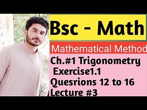 Bsc method chapter 1 trigonometry Exercise 1.1 Questions 12 to 16