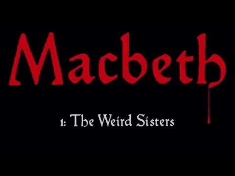 Macbeth and Weird sisters (full play) by William Shakespeare.