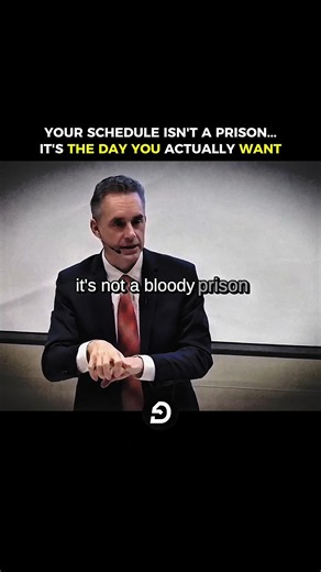 How To Build A Schedule You Actually Want - Jordan B Peterson