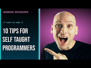 10 Tips for New Self-Taught Programmers & Web Developers