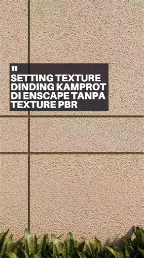 4.6K views · 63 reactions | Enscape - sketchup tutorial | setting texture dinding kamprot di enscape tanpa menggunakan texture PBR Link preset Enscape dan plugin sketchup ada di bio profile  #enscape #sketchup #rendering #3d #exterior #texture #architecture #design #tutorial | Bryan Tuatanassy | Facebook