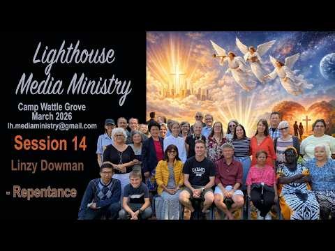 S14. Linzy Dowman. Repentance. Perth Camp