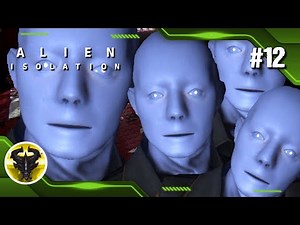 Alien : Isolation [PS4 / Expert] - FR | Episode 12 : ANDROÏDE-WORLD !