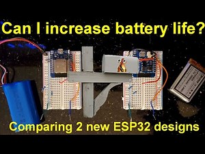 Trying New ESP32 Battery Designs