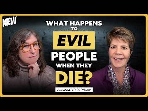 Evil People Don’t Go To Hell. Here’s What Actually Happens To Them | Suzanne Giesemann