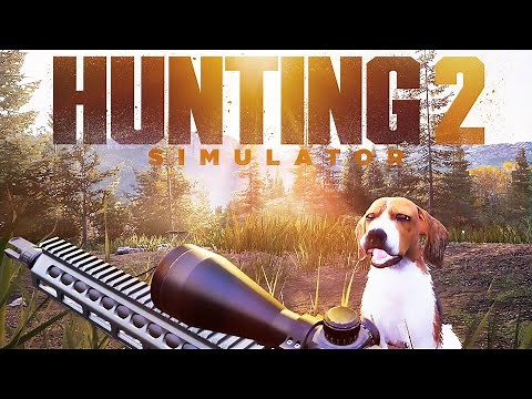Hunting Simulator 2 - FIRST IMPRESSIONS!