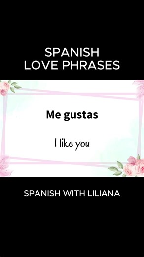 Love phrases in Spanish #spanish #learnspanish #mexicanspanish #freespanishlessons #spanishlesson #spanishforbeginners #basicspanish #freespanishclass #studyspanish