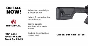 Magpul Gen3 PRS adjustable precision stock for $169/ea (add to cart for price) with code 'APRIL20' ...