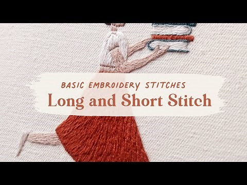 How to do Long and Short Stitch - Basic Embroidery Stitches | Hand Embroidery Tutorial for Beginners