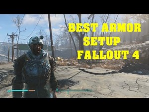 FALLOUT 4 - Best Armor Setup