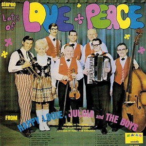 Love and Peace Polka - Happy Louie and Julcia's Polka Band: Song Lyrics, Music Videos & Concerts