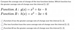 Compare the average rate of change of the two functions below. ... | Filo